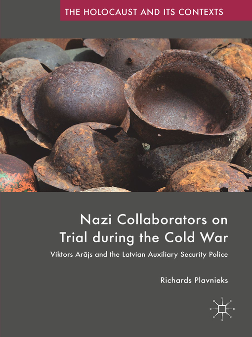 Title details for Nazi Collaborators on Trial during the Cold War by Richards Plavnieks - Available